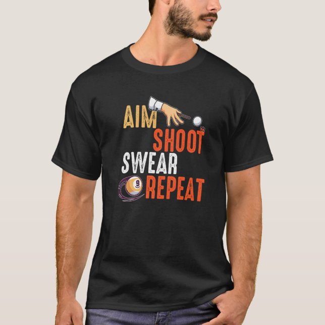 Camiseta Aim Shoot Swear Repetir Billares Y Billar (Anverso)