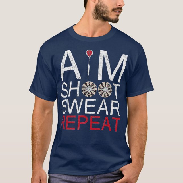 Camiseta Aim Shoot Swear Repetir Dardos Regalos Retro Vinta (Anverso)