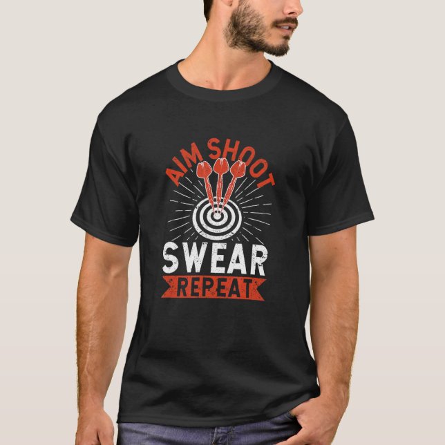 Camiseta Aim Shoot Swear Repetir Dart Darts Problemas Dartb (Anverso)