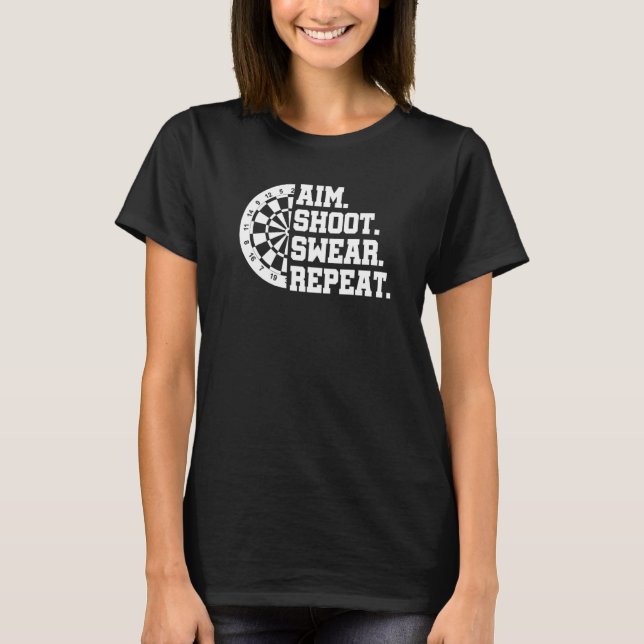 Camiseta Aim Shoot Swear Repetir Darts Dart Player Bullseye (Anverso)