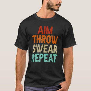 Camiseta Aim Throw Swear Repeat Boule Boccia Petanque Boule