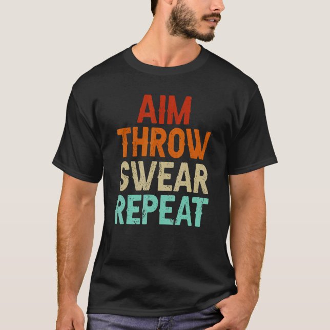 Camiseta Aim Throw Swear Repeat Boule Boccia Petanque Boule (Anverso)
