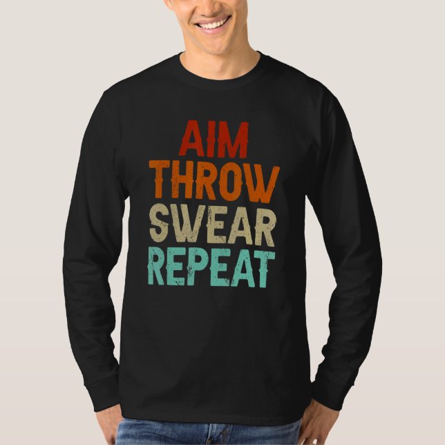 Camiseta Aim Throw Swear Repeat Boule Boccia Petanque Boule (Anverso)
