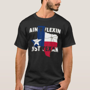 Camiseta Ain t Flexin Just Texan Señales del mapa del estad