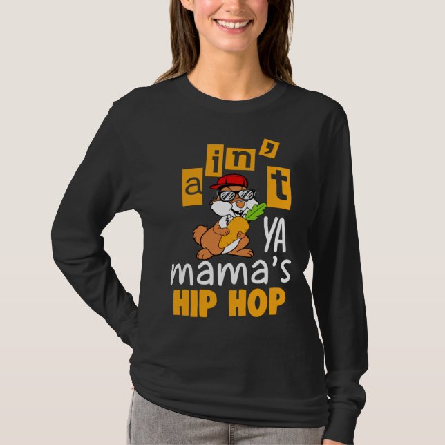 Camiseta Ain t ya Mama s hip hop (Anverso)