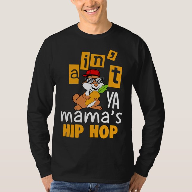 Camiseta Ain t ya Mama s hip hop (Anverso)