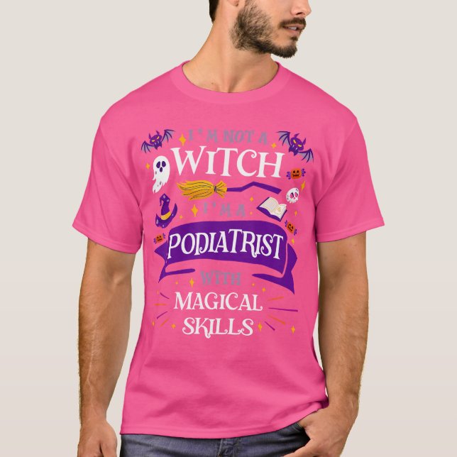 Camiseta Ain'T A Witch - Podiatrist With Magical Skills Hal (Anverso)