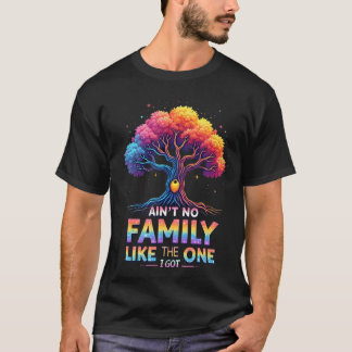 Camiseta Ain'T No Family Like The One I Got Family Reunion 