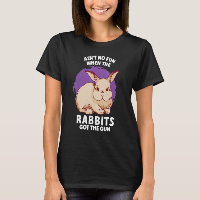 Camiseta Ain't No Fun When The Rabbits Got The Gun Jumpy Ra (Anverso)