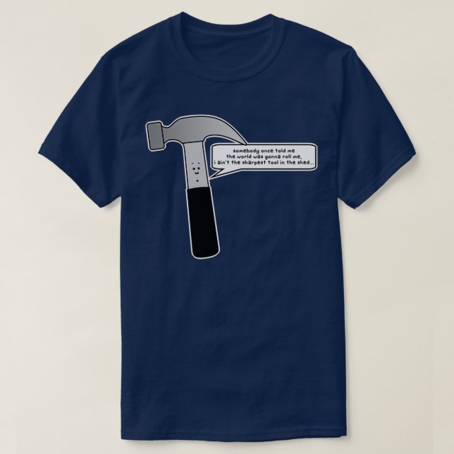 Camiseta aint the sharpest tool in the shed (Diseño del anverso)