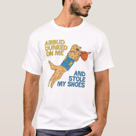 Camiseta Air Bud Dunked Sobre Mí - Gracioso Baloncesto
