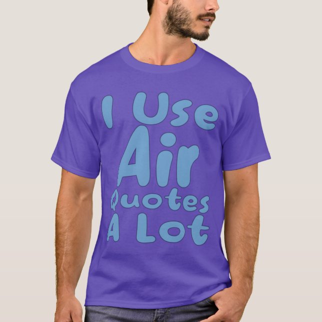 Camiseta air quotes lovers I like air quotes air lovers fam (Anverso)