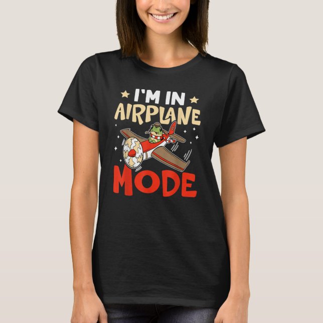 Camiseta Airplane I'm In Airplane Mode For Airport (Anverso)