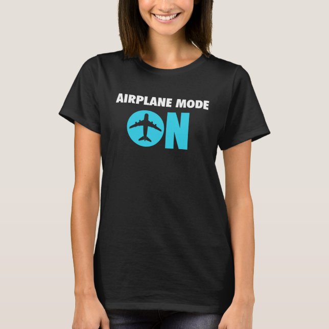 Camiseta Airplane Mode On Plane Pilot Flight Attendant Avia (Anverso)
