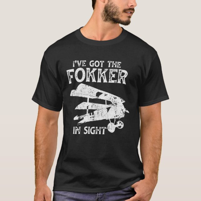 Camiseta Airplane Tees Pilot  I ve Got The Fokker In Sight (Anverso)