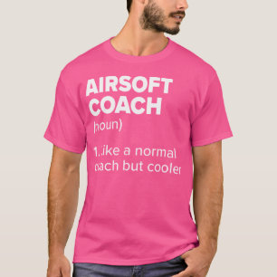 Camiseta Airsoft Coach Definition Funny Airsoft Gun Humor S