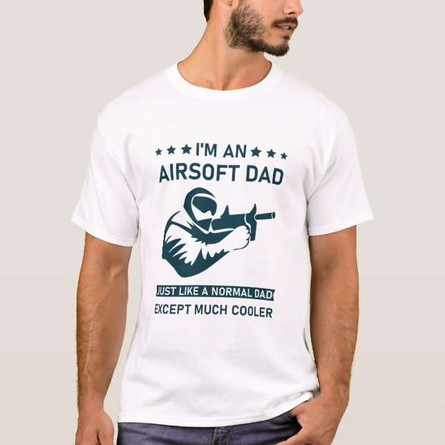 Camiseta Airsoft Dad Igual Que Normal Dad Excepto Cooler (Anverso)