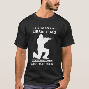 Camiseta Airsoft Dad Igual Que Normal Dad Excepto Cooler