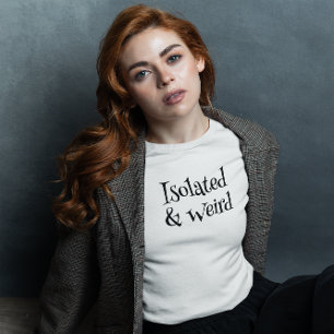 Camiseta Aislado y raro