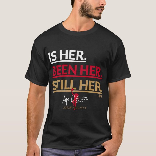Camiseta A'Ja Wilson - Es Ella. Era Ella. Todavía ella - Ve (Anverso)