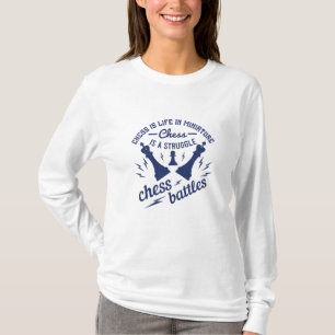 Camiseta Ajedrez - El ajedrez es la vida en miniatura