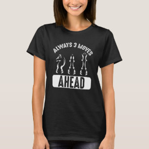 Camiseta Ajedrez Knight Siempre 3 movimientos por delante d
