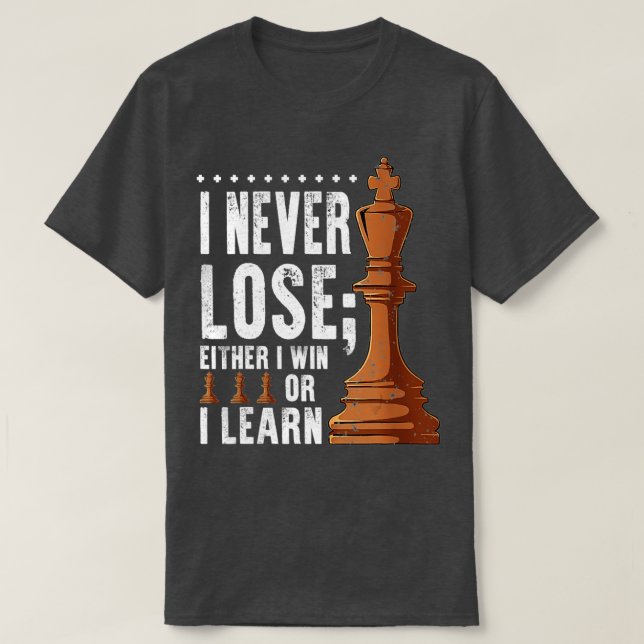 Camiseta Ajedrez Que Nunca Pierdo, Gano O Aprende Ajedrez P (Diseño del anverso)