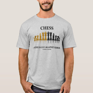 Camiseta Ajedrez una lucha contra el error (ajedrez