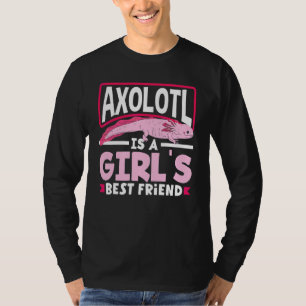 Camiseta Ajolote Es El Mejor Amigo De Una Chica Ajolote Lin