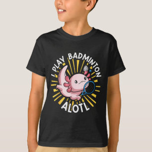 Camiseta Ajolote Kawaii Chiste Divertido Juego Bádminton Al