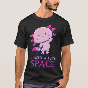 Camiseta Ajolote Necesito Mucho Espacio