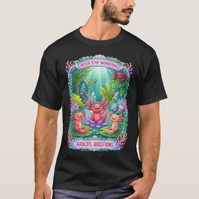 Camiseta Ajolote que nunca deja de asombrar (Anverso)