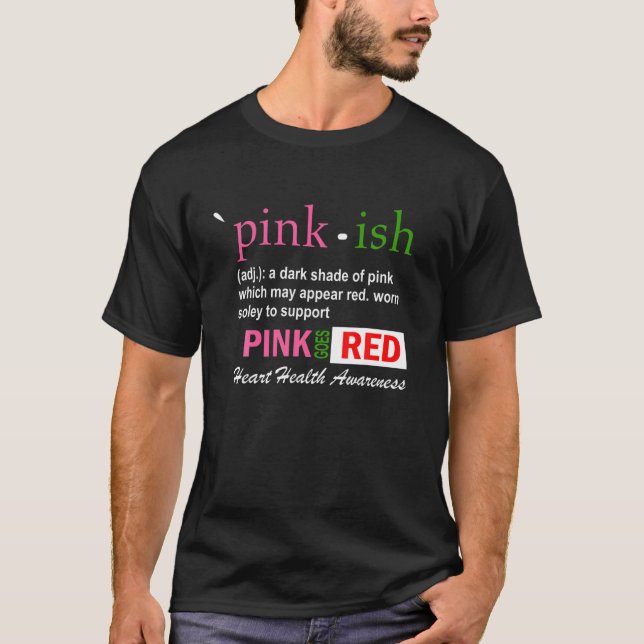 Camiseta AKA Pink Goes Red For Women Heart Health Disease A (Anverso)
