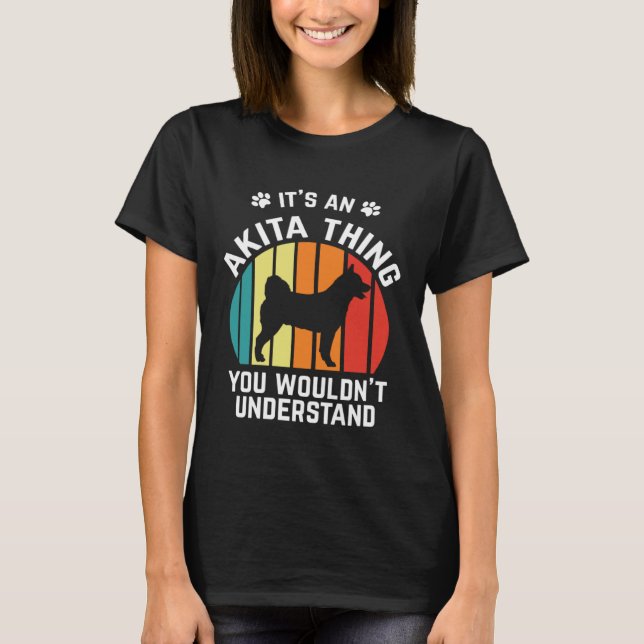 Camiseta Akita Dog  It´s A Akita Thing Retro (Anverso)