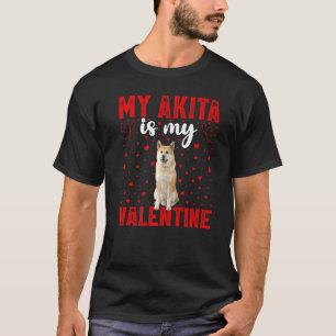 Camiseta Akita Es Mi Valente De Perro De Valentine Love Hea
