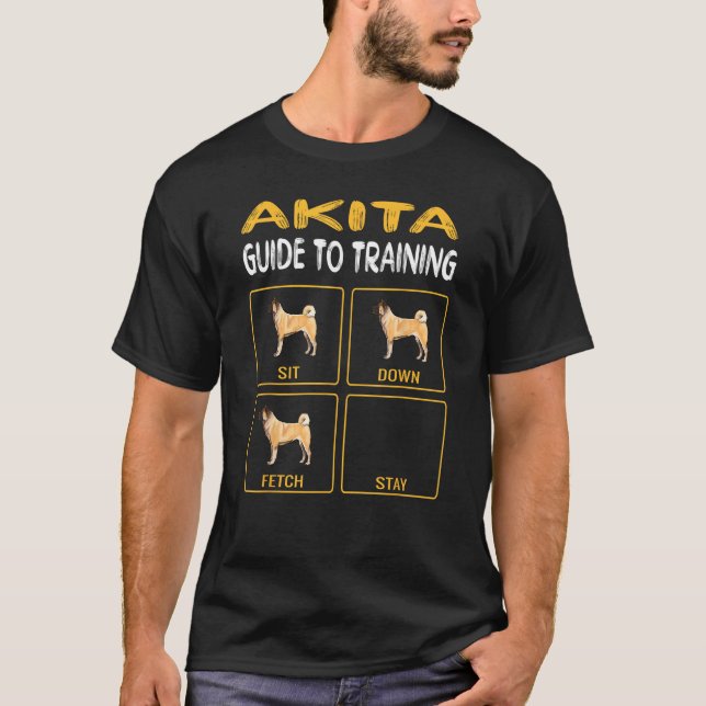 Camiseta Akita Guide To Training Dog Obedience (Anverso)