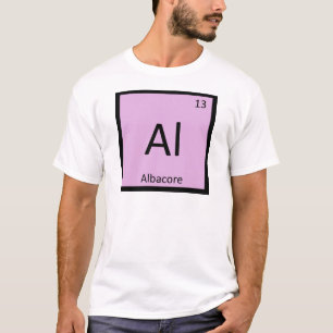 Camiseta Al - Atún Albacora Tabla Periódica de los Elemento