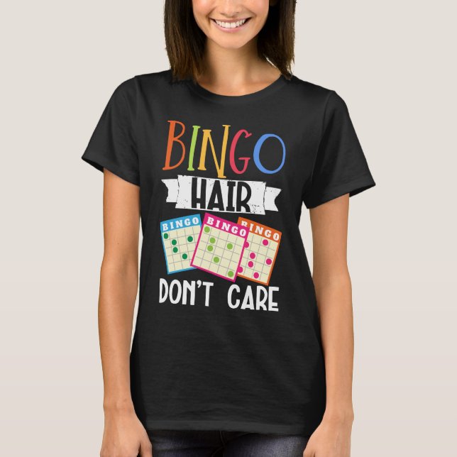 Camiseta Al Cabello De Bingo No Le Importan Las Apuestas Af (Anverso)