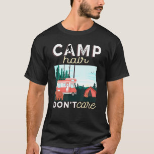 Camiseta Al Cabello Del Campamento No Le Importa Rv Van Cam