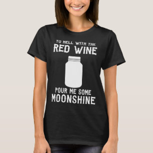 Camiseta Al diablo con el brillo de luna de vino rojo