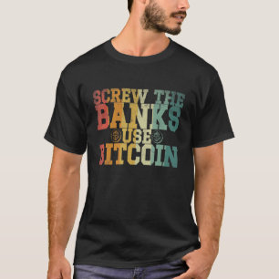 Camiseta Al diablo con los bancos usar la Crypto de Bitcoin