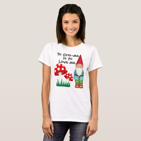 Camiseta ¡Al gnomo es amarme!