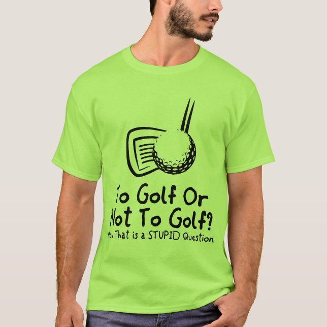 Camiseta Al golf o no golf (Anverso)