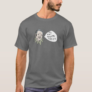 Camiseta Al Gore: No es el ser fácil verde