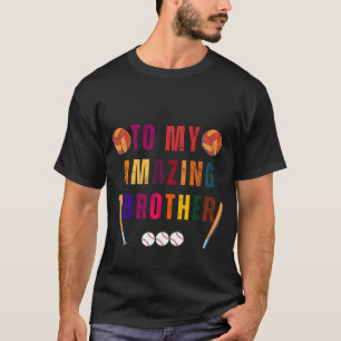 Camiseta Al hermano mío increíble Día del hermano