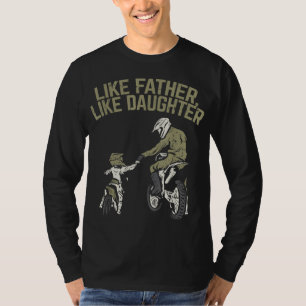 Camiseta Al igual que el padre Daughter Dirt Bike Cute Mati