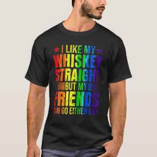 Camiseta Al Igual Que Mis Amigos Directos De Whiskey, Orgul