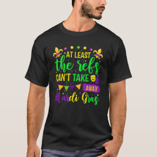 Camiseta Al menos los Refs no pueden llevarse al Mardi Gras