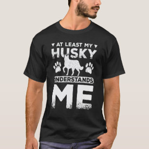 Camiseta Al menos mi husky siberiano me entiende