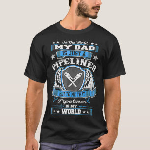 Camiseta Al Mundo Papá, Sólo Pipeliner Es Mi Día De Los Pad